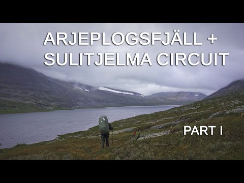 Arjeplogsfjäll and Sulitjelma Circuit (Hiking in Lapland) - Part 1